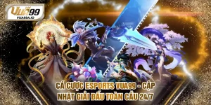 Cá cược Esports VUA99