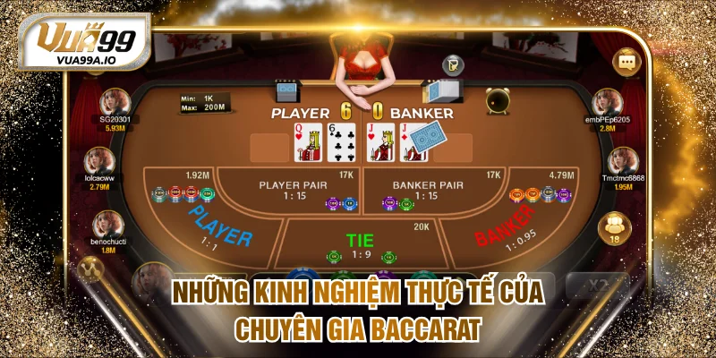Những kinh nghiệm thực tế của chuyên gia baccarat