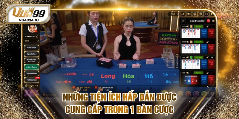 Những tiện ích hấp dẫn được cung cấp trong 1 bàn cược