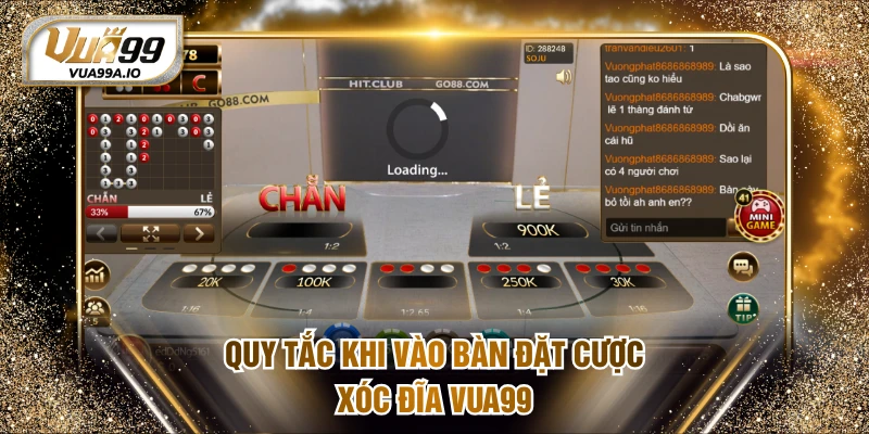 Quy tắc khi vào bàn đặt cược Xóc Đĩa VUA99