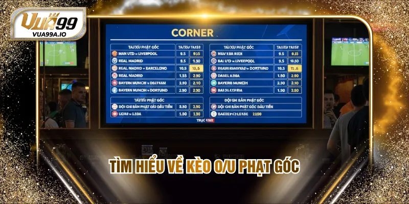 Tìm hiểu về kèo O/U phạt góc