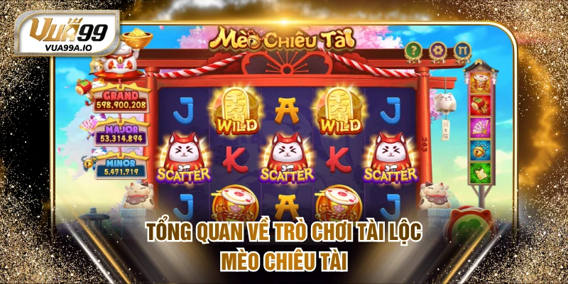 Tổng quan về trò chơi tài lộc Mèo Chiêu Tài