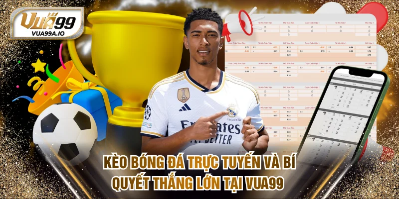 Kèo Bóng Đá Trực Tuyến